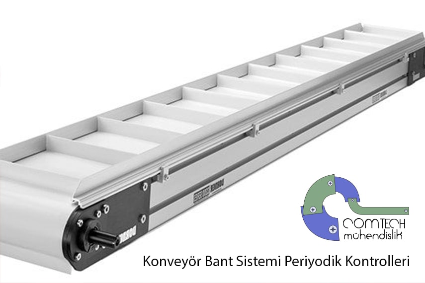 Konveyör Bant Sistemi Periyodik Kontrolleri