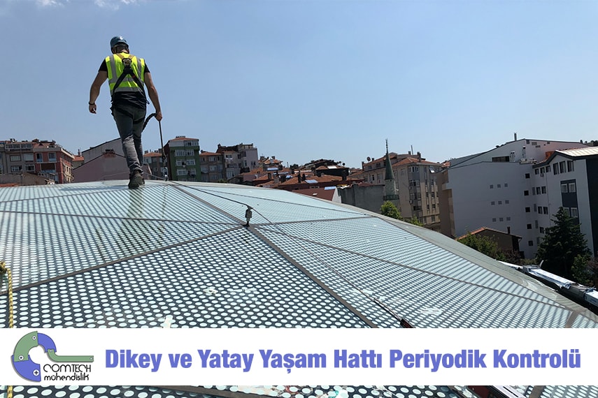 Dikey Yatay Yaşam Hatları Periyodik Kontrolü